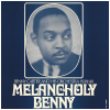 Melancholy Benny [Vinyl]
