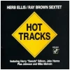 Herb Ellis & Ray Brown Sextet - Hot Tracks [CD]