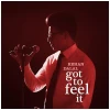 Got To Feel It [CD]