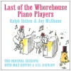 Last of the Whorehouse Piano Players: The Original Sessions [CD]