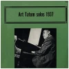Art Tatum Solos 1937 [Vinyl]
