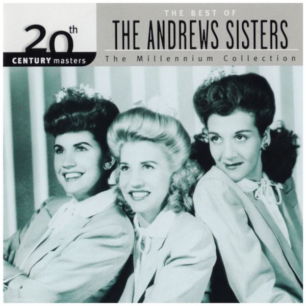 20th Century Masters: The Best of the Andrews Sisters (Millennium Collection)