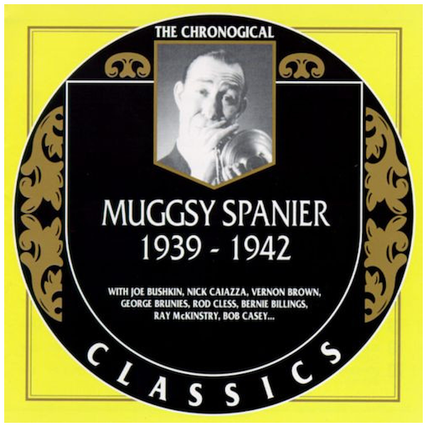 The Chronological Muggsy Spanier 1939-1942
