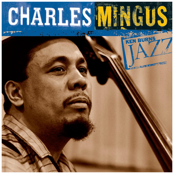 Ken Burns Jazz - Charles Mingus
