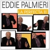Eddie Palmieri: La Perfecta II [CD]