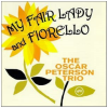 Oscar Peterson Plays My Fair Lady, Music From Fiorello