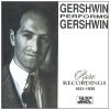 Gershwin Performs Gershwin: Rare Recordings 1931-1935