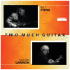 Two Much Guitar [CD]