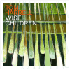 Wise Children [CD]