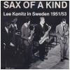 Sax of A kind: Lee Konitz in Sweden 1951/53