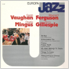 Europa Jazz Sarah Vaughan, Maynard Ferguson, Charlie Mingus, Dizzy Gillespie - Live Recordings