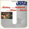 Europa Jazz - Art Blakey, Freddie Hubbard, Horace Silver, Max Roach