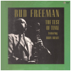 Bud Freeman Featuring Ruby Braff - The Test Of Time
