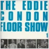 The Eddie Condon Floor Show Vol.1 [Vinyl]